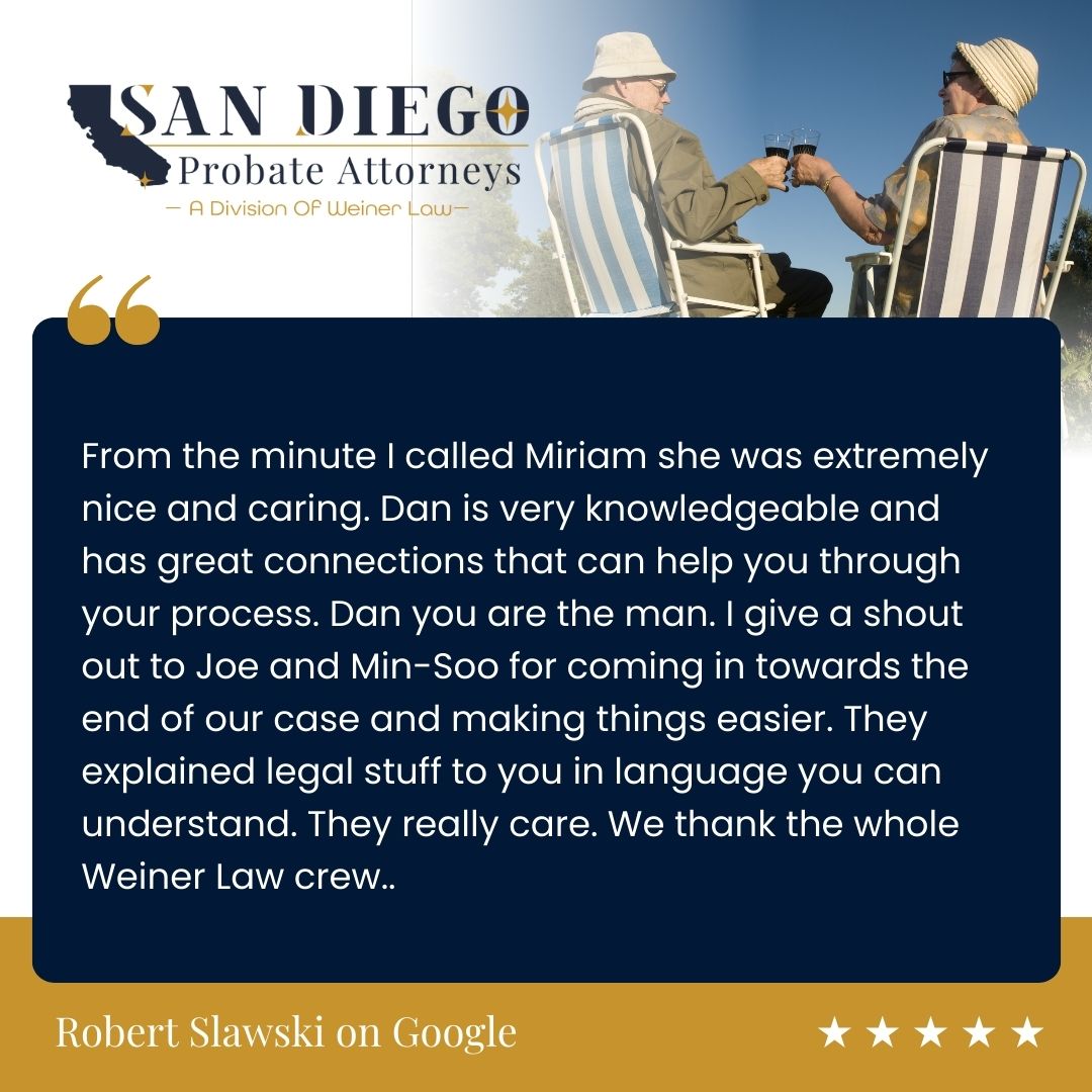 San Diego Attorneys Dedicated To Your Trust And Probate Needs In California